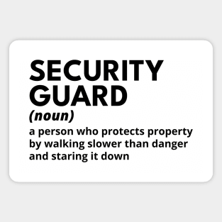 Security Guard - Funny Definition #1 Magnet